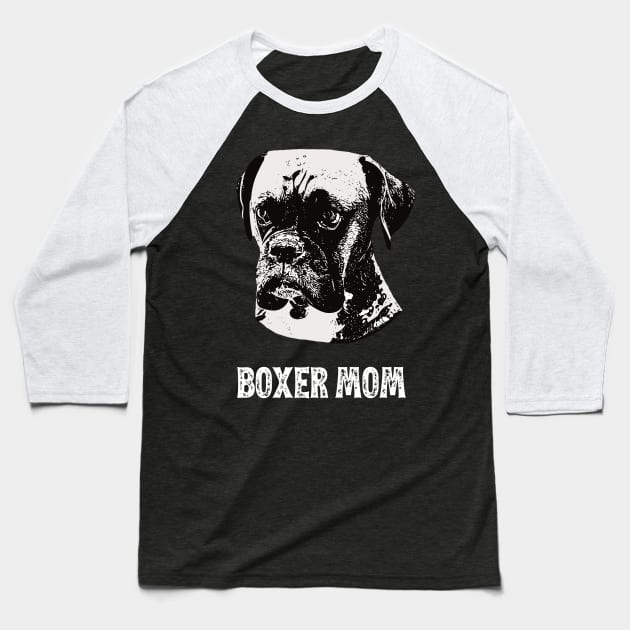 Boxer Dog Mom - Boxer Mom Baseball T-Shirt by DoggyStyles